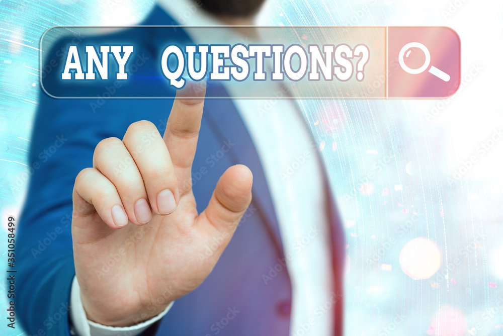 Poster handwriting text writing any questions question. conceptual photo you say write order to ask an indi