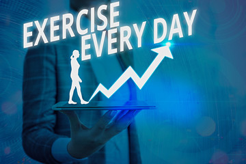 Word writing text Exercise Every Day. Business photo showcasing move body energetically in order to...