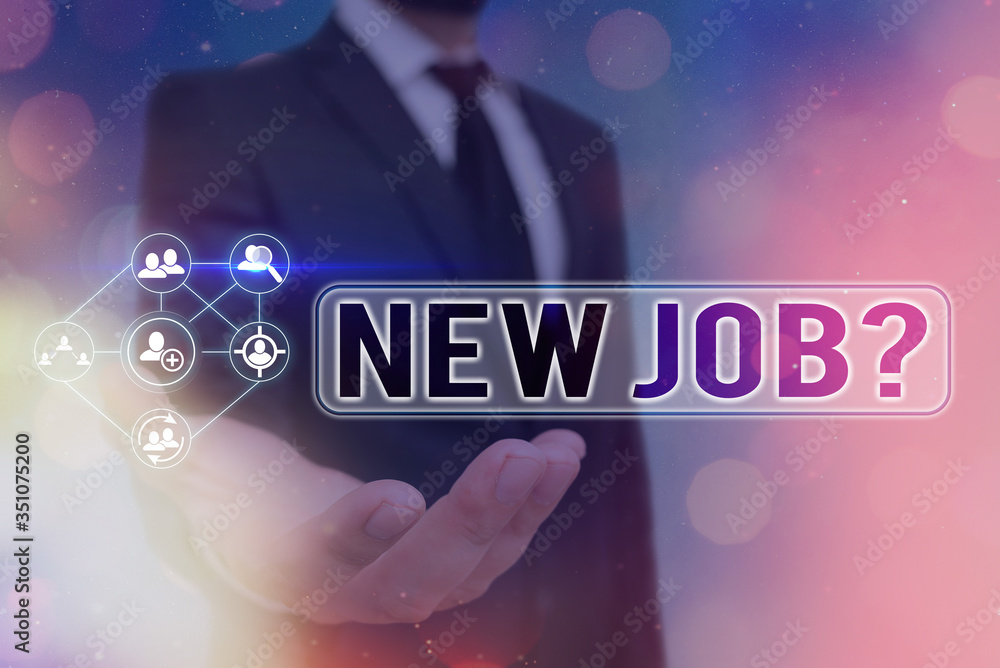 Aufkleber text sign showing new job question. business photo text asking if an individual got regular work to 