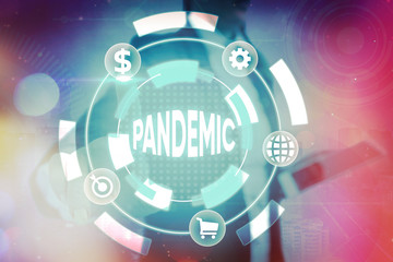 Conceptual hand writing showing Pandemic. Concept meaning occurring over a wide area affecting high...
