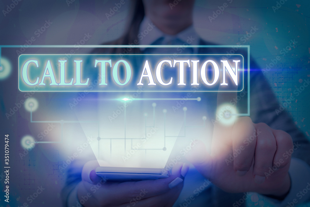Poster text sign showing call to action. business photo text exhortation do something in order achieve aim 