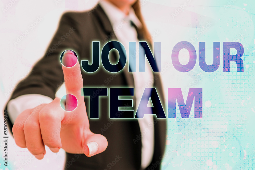 Poster writing note showing join our team. business concept for inviting someone to join in your local grou