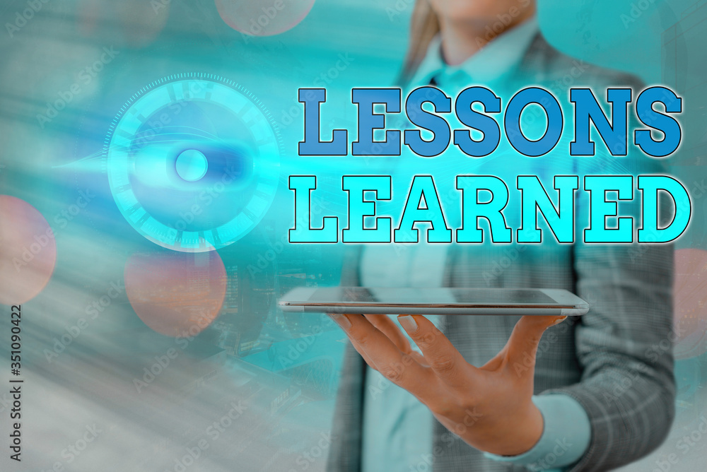 Poster text sign showing lessons learned. business photo showcasing experiences distilled project that shou