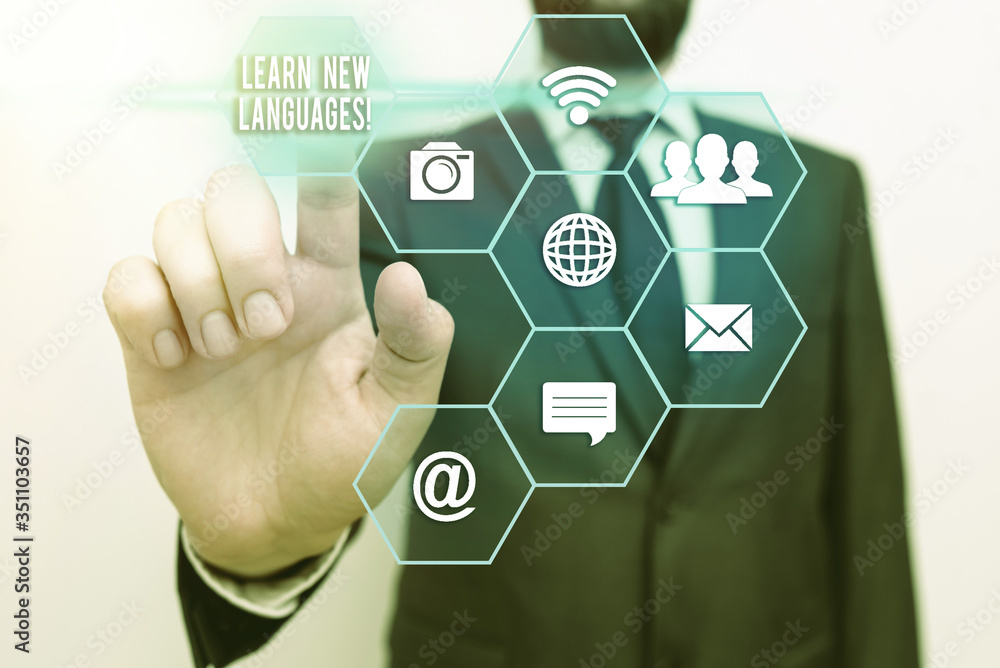 Poster handwriting text learn new languages. conceptual photo developing ability to communicate in foreign 