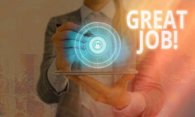 Word writing text Great Job. Business photo showcasing sed for telling someone that they have done...