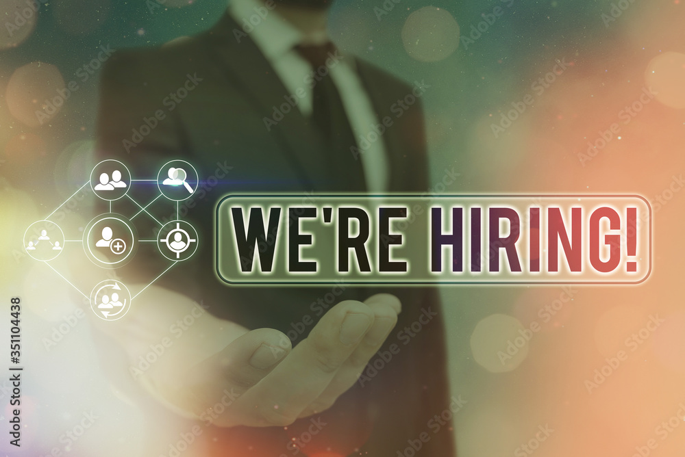 Poster text sign showing we re hiring. business photo text process of reviewing applications and finding ca