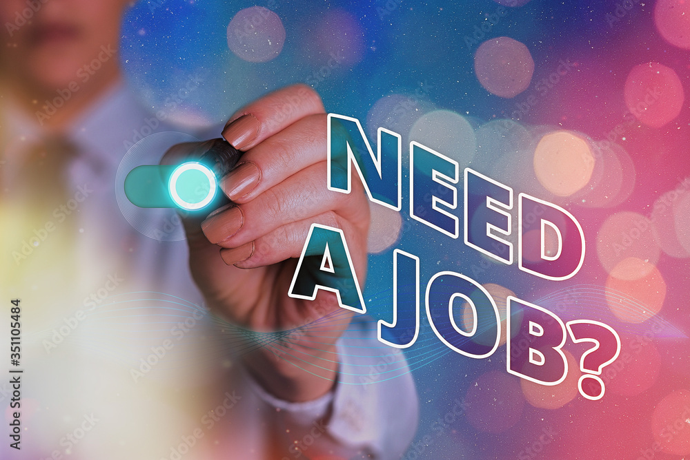 Poster writing note showing need a job question. business concept for to recruit an individual for specific