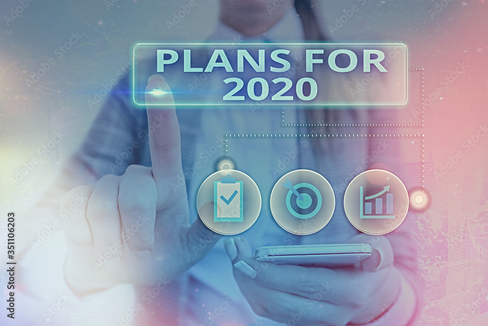 Poster writing note showing plans for 2020. business concept for an intention or decision about what one is