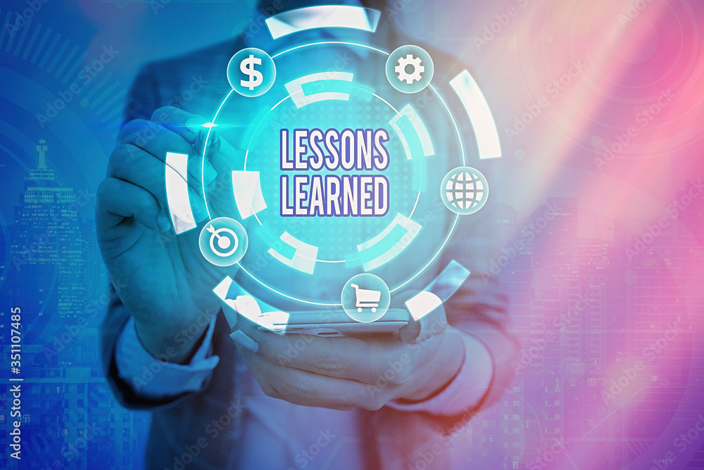 Poster handwriting text writing lessons learned. conceptual photo the knowledge or understanding gained by 