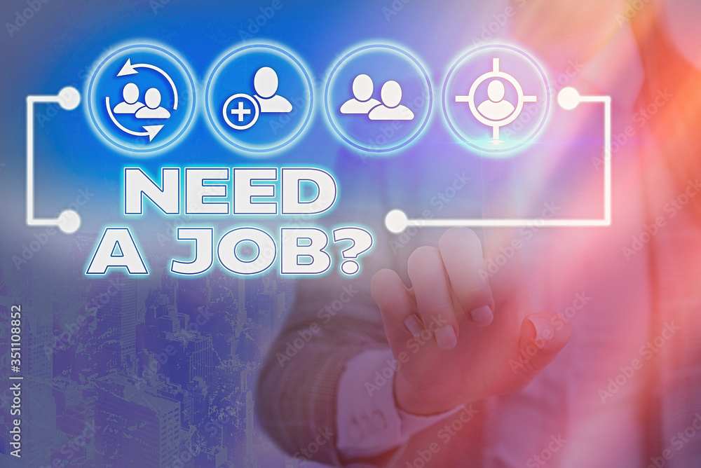 Poster writing note showing need a job question. business concept for to recruit an individual for specific