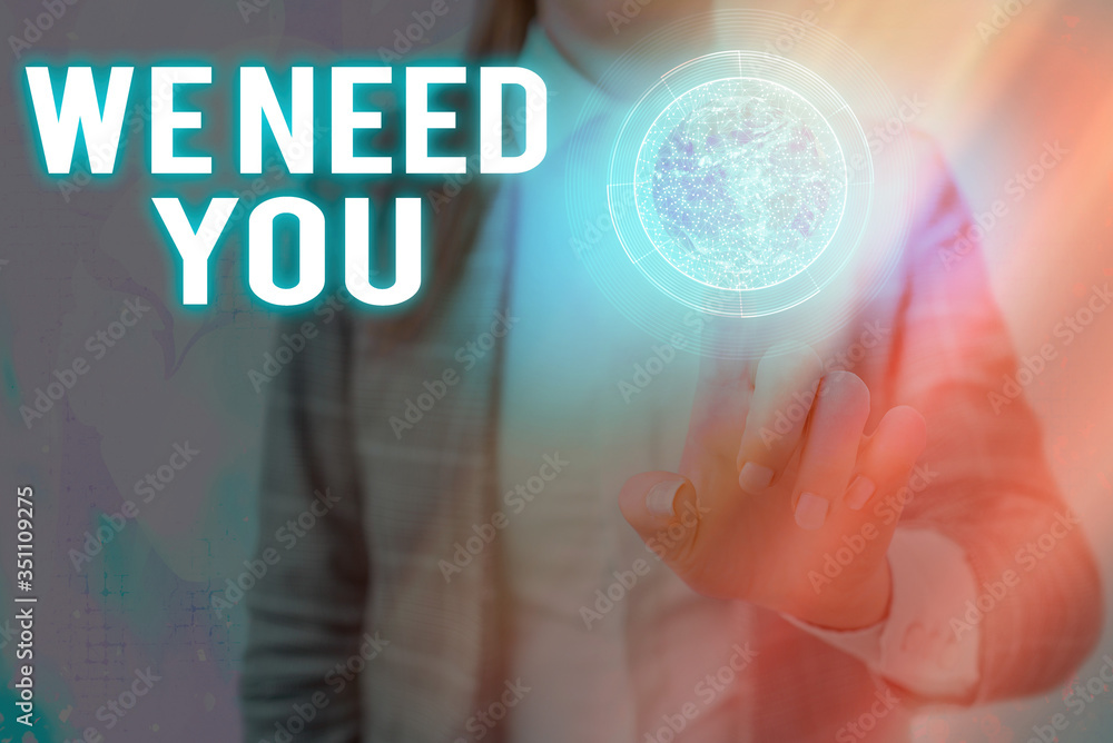 Poster text sign showing we need you. business photo text asking someone to work together for certain job o