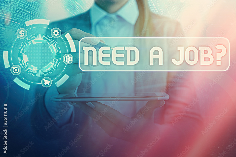 Poster handwriting text writing need a job question. conceptual photo to recruit an individual for specific
