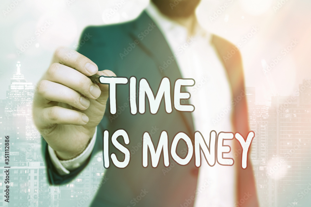 Poster handwriting text time is money. conceptual photo time is a valuable resource do things as quickly as
