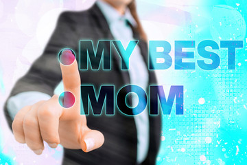 Writing note showing My Best Mom. Business concept for Appreciation for your mother s is love...