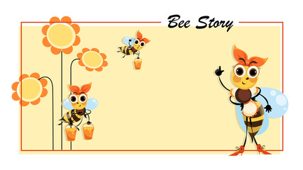 Bee Story. Hostess bee. Flowers honey. Swarm of bees collects honey. Poster with cute cartoon characters.