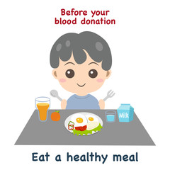 Cute cartoon boy eating breakfast on white background. Red text 'Before your blood donation'. Blue message 'Eat a healthy meal'. Vector illustration about medical and health.