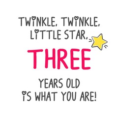 Twinkle, Twinkle, Little Star Three Years Old Is What You Are! Birthday Party Printable Invitation Card, Banner On White Background