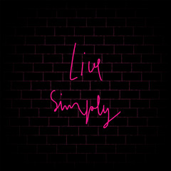 Live Simply hand lettering with pink neon