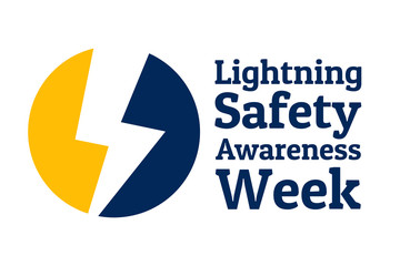 lightning Safety Awareness Week concept. Template for background, banner, card, poster with text inscription. Vector EPS10 illustration.