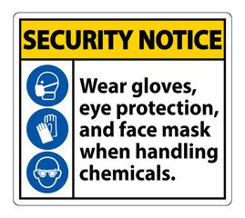 Security Notice Wear Gloves, Eye Protection, And Face Mask Sign Isolate On White Background,Vector Illustration EPS.10