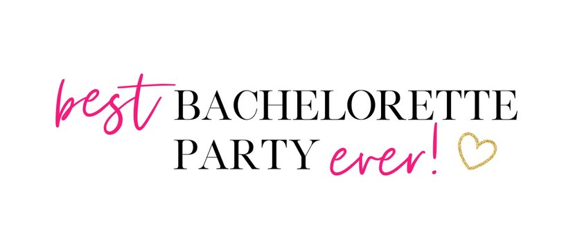 Best bachelorette party ever. Calligraphy invitation card, banner, or poster graphic design handwritten lettering vector element. 
