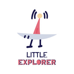 Cartoon flat satellite flying up with star sky. Flat vector illustration with text little explorer on white background.