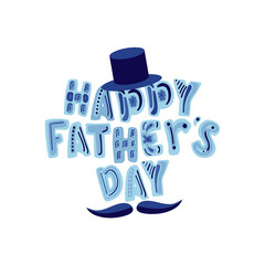 Fihhy lettering card for Father's Day in blue colors with hat and mustache. Retro style, grunge background, Happy Father's Day.