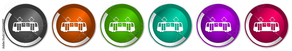 Poster Tram icon set, silver metallic chrome border vector web buttons in 6 colors options for webdesign
