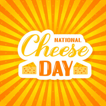 National Cheese Day calligraphy hand lettering on yellow background funny typography poster. Vector template for banner, flyer, sticker, t-shirt, greeting card, postcard, logo design, wrapping, etc.