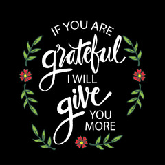 If you are grateful i wiil give you more. Islamic quran quotes.