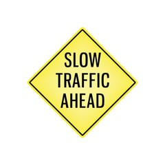 slow traffic ahead signboard