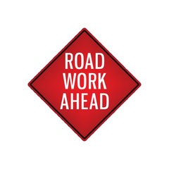 road work ahead signboard