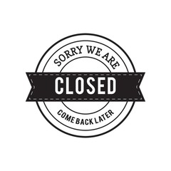 sorry we are closed label