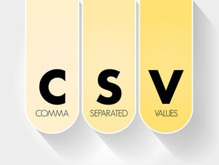 CSV - Comma Separated Values acronym, technology concept background