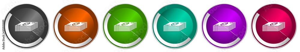 Fototapete money icon set, silver metallic chrome border vector web buttons in 6 colors options for webdesign