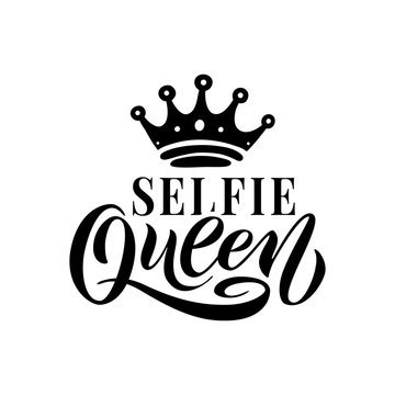 SELFIE QUEEN word with crown. Black Hand lettering text vector illustration on white background. Calligraphy fun design to print on tee, shirt, hoody, poster banner sticker, card.