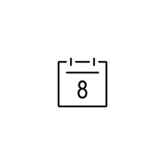 Calendar line icon. Day 8. Simple thin outline date symbol vector for web design, blog, infographic. Black color.