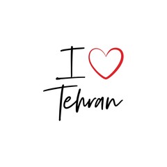 I love Tehran calligraphy vector design