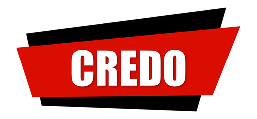 Credo - clearly visible white text is written on red and black sign isolated on white background