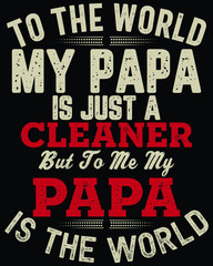 Father's day t-shirt for the son/daughter of a cleaner and football cleaner also
