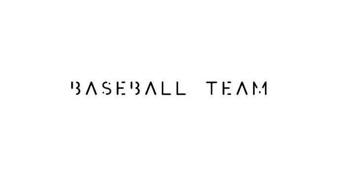 Baseball Team Text Animation -4K Resolution. On White Background