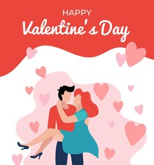 Happy Valentines day greeting card with couple in love vector illustration. Boyfriend carrying girlfriend on hands flat design. Sweet hearts decorations. Love and Feast of Saint Valentine concept