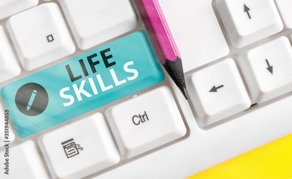 Poster conceptual hand writing showing life skills. concept meaning skill that is necessary for full partic