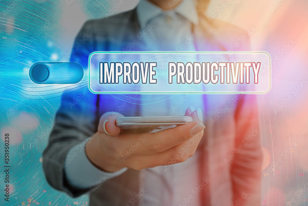 Poster text sign showing improve productivity. business photo showcasing to increase the machine and proces
