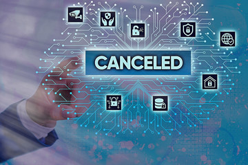 Writing note showing Canceled. Business concept for to decide not to conduct or perform something...