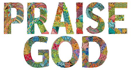 Words PRAISE GOD. Vector zentangle object for decoration