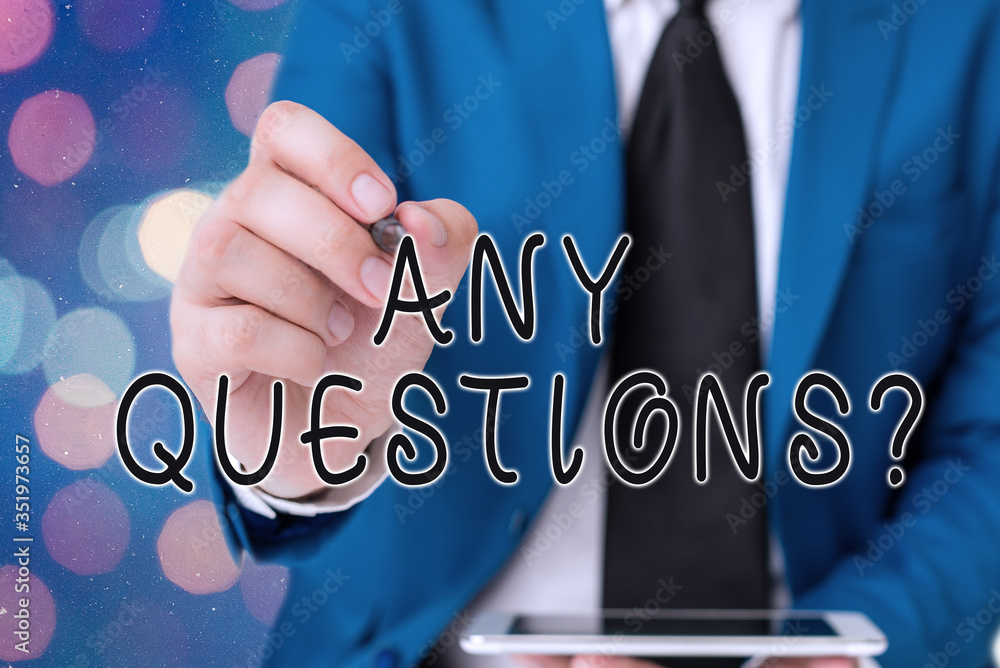 Poster word writing text any questions question. business photo showcasing you say write order to ask an in