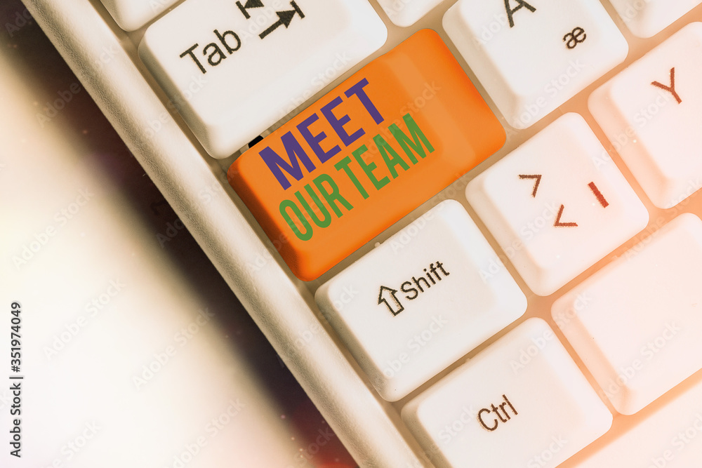 Poster writing note showing meet our team. business concept for introducing another an individual to your t