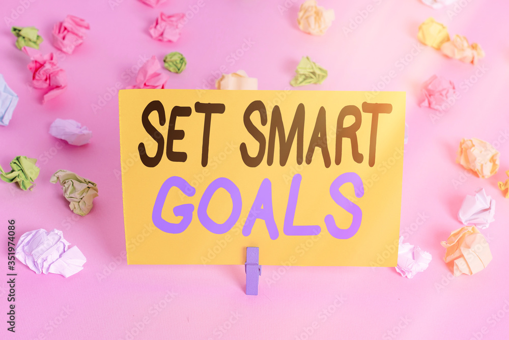 Poster text sign showing set smart goals. business photo text giving criteria to guide in the setting of ob
