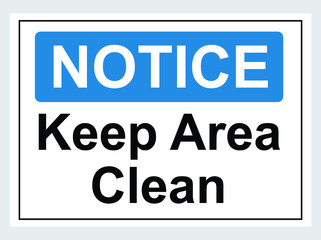 Keep Area Clean Vector Sign